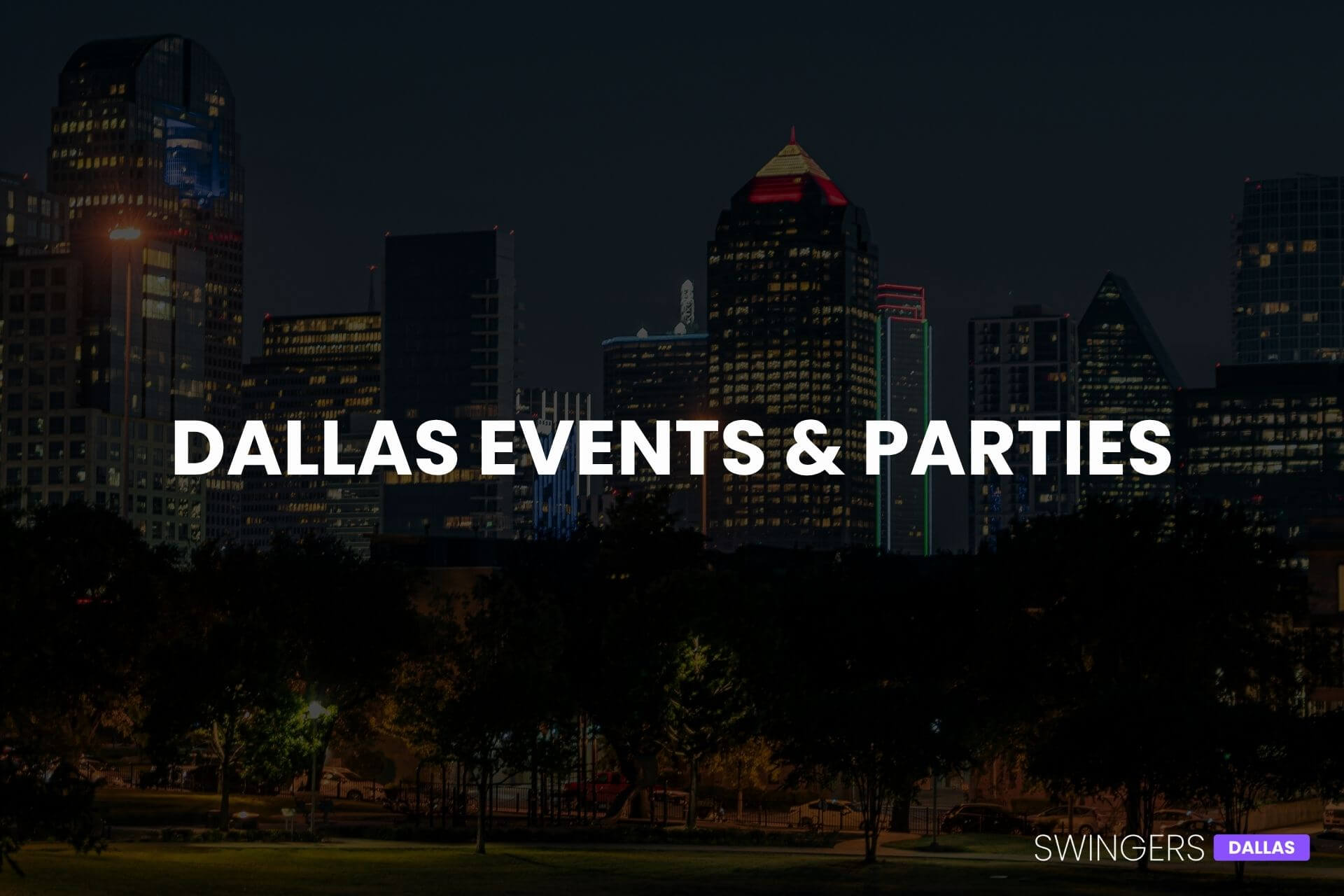Dallas Lifestyle Events Parties
